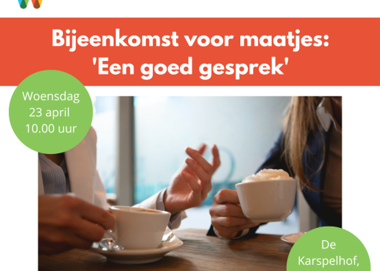 Bijeenkomst voor maatjes: Een goed gesprek