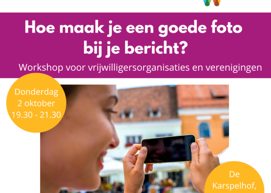 Workshop 'Hoe maak je een goede foto bij je bericht?’